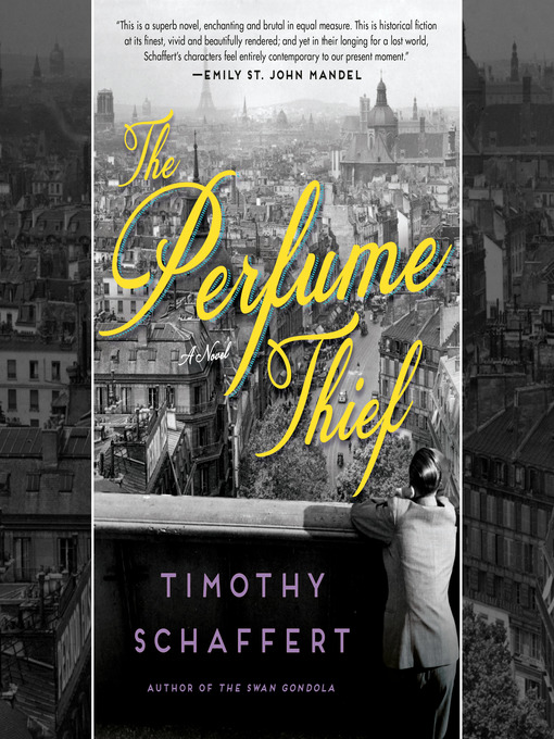 Title details for The Perfume Thief by Timothy Schaffert - Wait list